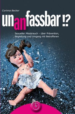 un(an)fassbar!? von Becker,  Corinna