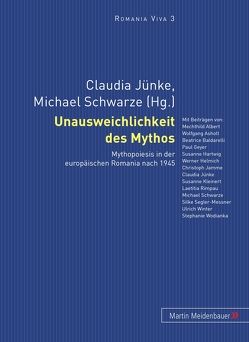 Unausweichlichkeit des Mythos von Jünke,  Claudia, Schwarze,  Michael