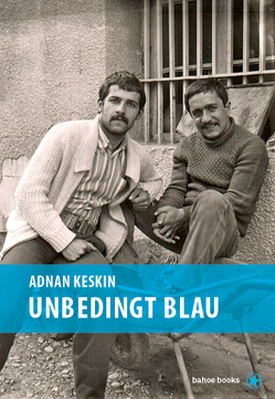 Unbedingt Blau von Keskin,  Adnan