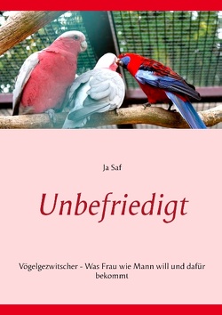 Unbefriedigt von Saf,  Ja