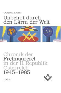 Unbeirrt durch den Lärm der Welt von Kodek,  Günter K