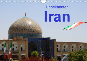 Unbekannter Iran (Wandkalender 2022 DIN A4 quer) von Löffler,  Ute