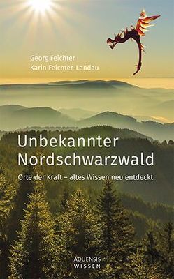 Unbekannter Nordschwarzwald von Feichter,  Georg, Karin,  Feichter-Landau