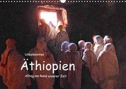 Unbekanntes Äthiopien – Alltag am Rande unserer Zeit (Wandkalender 2019 DIN A3 quer) von Bormann,  Knut