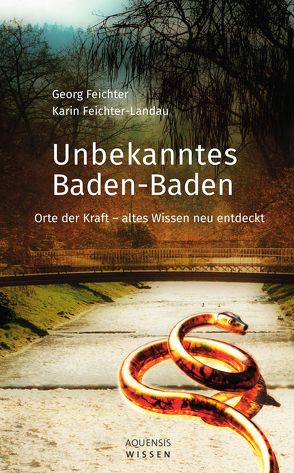 Unbekanntes Baden-Baden von Feichter,  Georg, Feichter-Landau,  Karin