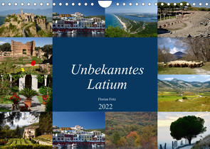 Unbekanntes Latium (Wandkalender 2022 DIN A4 quer) von Fritz,  Florian