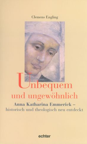 Unbequem und ungewöhnlich von Engling,  Clemens