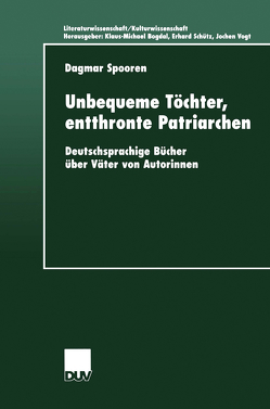 Unbequeme Töchter, entthronte Patriarchen von Spooren,  Dagmar