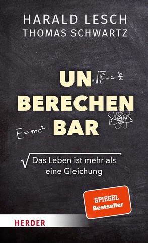 Unberechenbar von Biallowons,  Simon, Lesch,  Harald, Schwartz,  Thomas