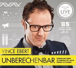 Unberechenbar von Ebert,  Vince