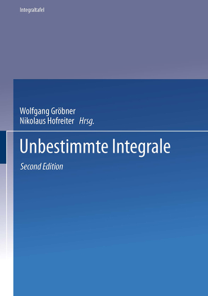 Unbestimmte Integrale von Gröbner,  Wolfgang, Hofreiter,  Nikolaus