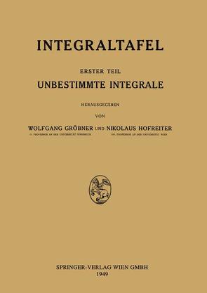 Unbestimmte Integrale von Gröbner,  Wolfgang, Hofreiter,  Nikolaus