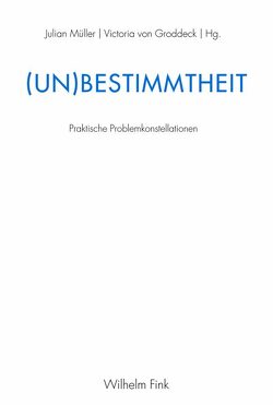 (Un)Bestimmtheit von Åkerstrøm,  Andersen, Baecker,  Dirk, Beck,  Ulrich, Bude,  Heinz, Corsi,  Giancarlo, Czarniawska,  Barbara, Diederichsen,  Diedrich, Gamm,  Gerhard, Groddeck,  Victoria von, Grønbæk Pors,  Justine, Illouz,  Eva, Kirchmeier,  Christian, Latour,  Bruno, Müller,  Julian, Nassehi,  Armin, Opitz,  Sven, Ortmann,  Günther, Svindland,  Gregor, von Groddeck,  Victoria, Wehling,  Peter