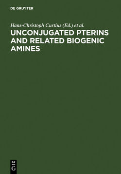 Unconjugated pterins and related biogenic amines von Curtius,  Hans-Christoph, Workshop on Unconjugated Pterins and Related Biogenic Amines 1,  1987,  Flims