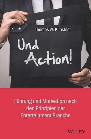 Und Action! von Künstner,  Thomas W.