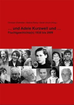 … und Adele Kurzweil und … von Ausserhofer,  Julian, Ehetreiber,  Christian, Gstettner,  Peter, Halbrainer,  Heimo, Langthaler,  Herbert, Liftenegger,  Mario, Ramp,  Bettina, Stangl,  Franz, Ulrych,  Sarah