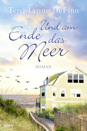 Und am Ende das Meer von DeFino,  Terri-Lynne, Lingsminat,  Petra