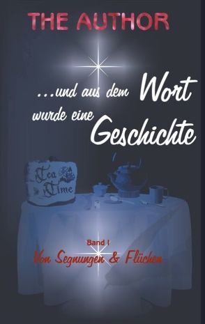 … und aus dem Wort wurde eine Geschichte von The Author