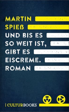 Und bis es so weit ist, gibt es Eiscreme von Spieß,  Martin