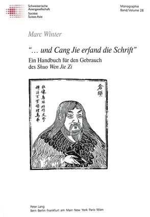 «…und Cang Jie erfand die Schrift» von Winter,  Marc