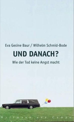 Und danach? von Baur,  Eva G, Schmidt-Bode,  Wilhelm