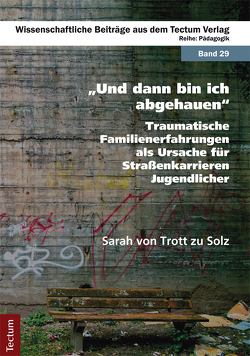 „Und dann bin ich abgehauen“ von Trott,  Sarah von