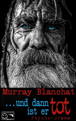 … und dann ist er tot von Blanchat,  Murray