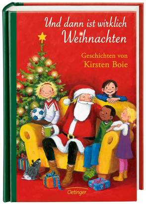 Und dann ist wirklich Weihnachten von Boie,  Kirsten, Brix,  Silke, Engelking,  Katrin, Opel-Götz,  Susann