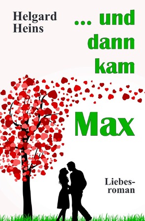 … und dann kam Max von Heins,  Helgard