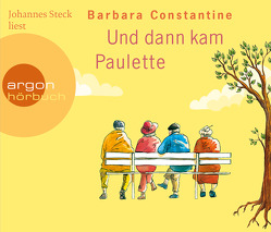 Und dann kam Paulette von Constantine,  Barbara, Kronenberger,  Ina, Steck,  Johannes