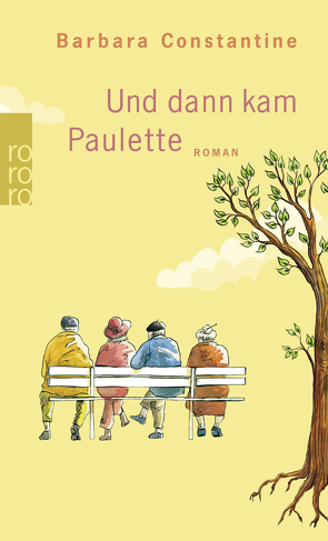 Und dann kam Paulette von Constantine,  Barbara, Kronenberger,  Ina