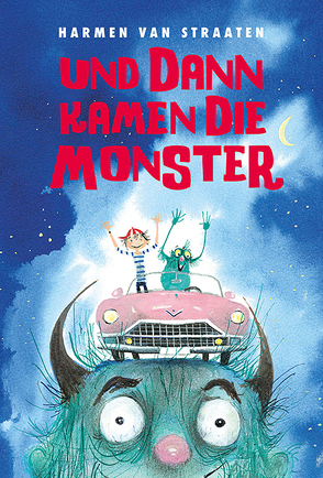 Und dann kamen die Monster von Erdorf,  Rolf, Straaten,  van,  Harmen