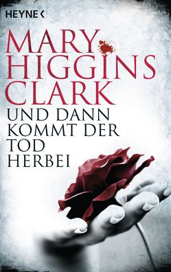 Und dann kommt der Tod herbei von Ebnet,  Karl-Heinz, Higgins Clark,  Mary