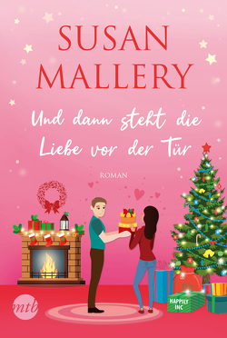 Und dann steht die Liebe vor der Tür von Mallery,  Susan, Senn,  Ivonne