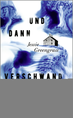 Und dann verschwand die Zeit von Greengrass,  Jessie, O'Brien,  Andrea