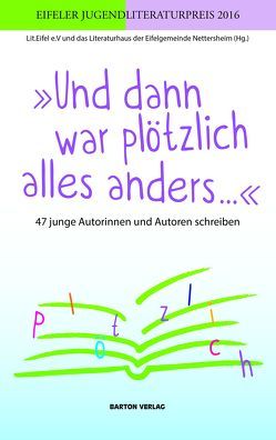 Und dann war plötzlich alles anders … von Barton Verlag, Lit.Eifel e.V., Literaturhaus Eifel e.V.