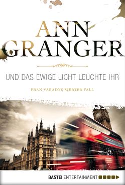 Und das ewige Licht leuchte ihr von Granger,  Ann, Merz,  Axel