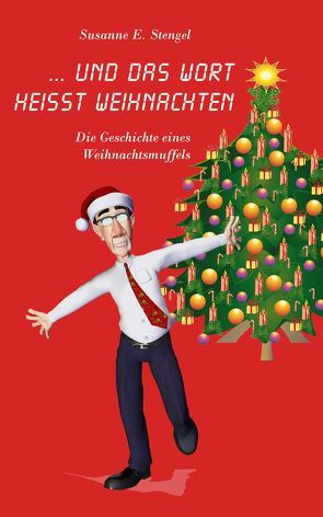 Und das Wort heißt Weihnachten von Stengel,  Susanne E.