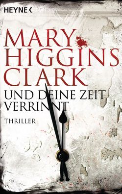 Und deine Zeit verrinnt von Ebnet,  Karl-Heinz, Higgins Clark,  Mary