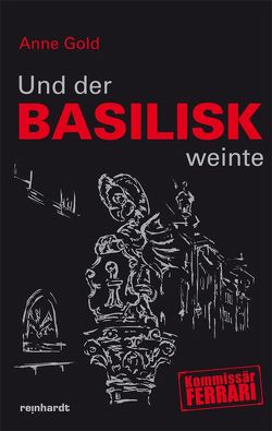 Und der Basilisk weinte von Gold,  Anne