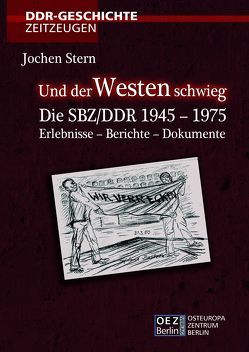 Und der Westen schwieg von Stern,  Jochen