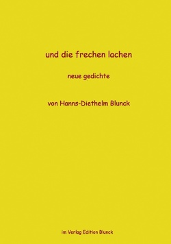 und die frechen lachen von Blunck,  Hanns-Diethelm