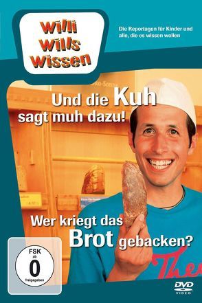 Und die Kuh sagt muh dazu!/ Wer kriegt das Brot gebacken? von Weitzel,  Willi