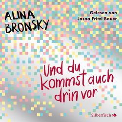 Und du kommst auch drin vor von Bauer,  Jasna Fritzi, Bronsky,  Alina