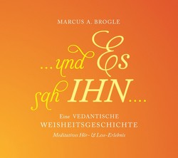 … und Es sah IHN …. (Hörbuch) von Brogle,  Marcus A., Buser,  Daniel, Studer,  Michael, Züsli,  Rolf