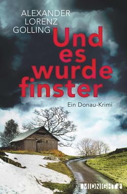 Und es wurde finster von Golling,  Alexander Lorenz