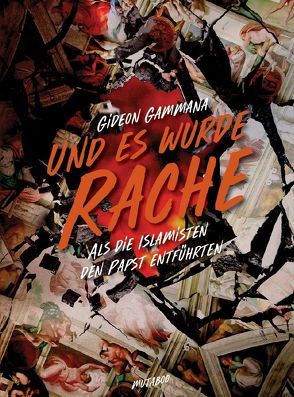 Und es wurde Rache von Gammana,  Gideon