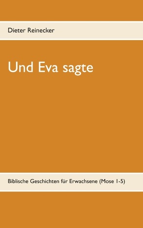 Und Eva sagte von Reinecker,  Dieter