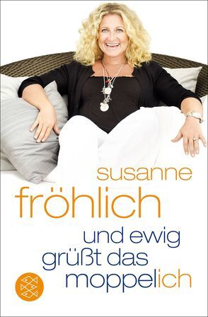 Und ewig grüßt das Moppel-Ich von Froehlich,  Susanne