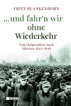 …und fahr´n wir ohne Wiederkehr von Blankenhorn,  Fritz